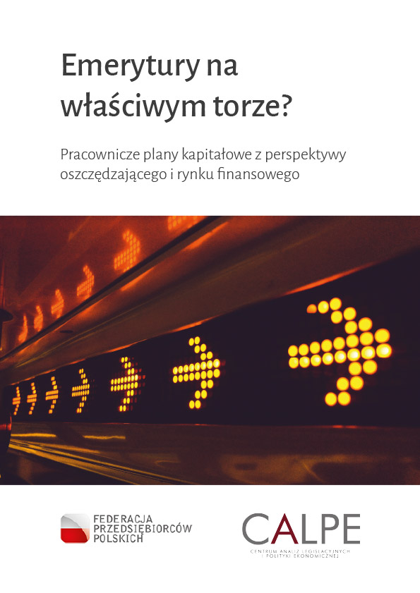 Emerytury na właściwym torze? Pracownicze plany kapitałowe z perspektywy oszczędzającego i rynku finansowego